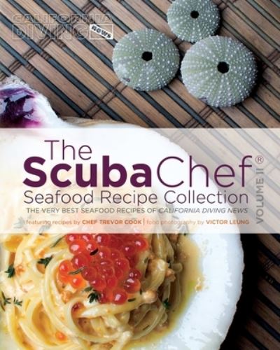 Cover for Trevor Cook · The SCUBA Chef Seafood Recipe Collection (Paperback Book) (2015)