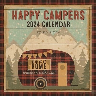 Happy Campers 2024 Wall Calendar - Mr. Dan DiPaolo - Fanituote - Andrews McMeel Publishing - 9781524879075 - tiistai 5. syyskuuta 2023