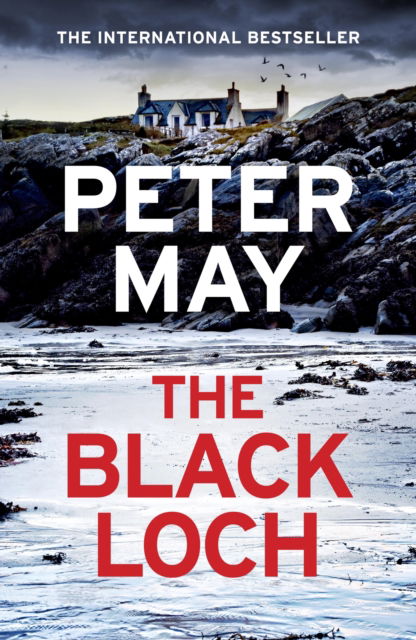 Cover for Peter May · The Black Loch : an explosive return to the hebrides and the internationally bestselling Lewis Trilogy (Taschenbuch) (2024)