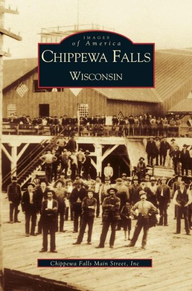 Cover for Jim Schuh · Chippewa Falls Wisconsin (Hardcover Book) (2001)