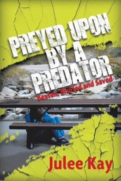 Cover for Julee Kay · Preyed Upon by a Predator (Pocketbok) (2018)