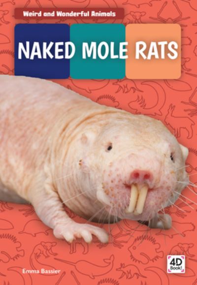 Cover for Emma Bassier · Naked Mole Rats (Hardcover Book) (2019)