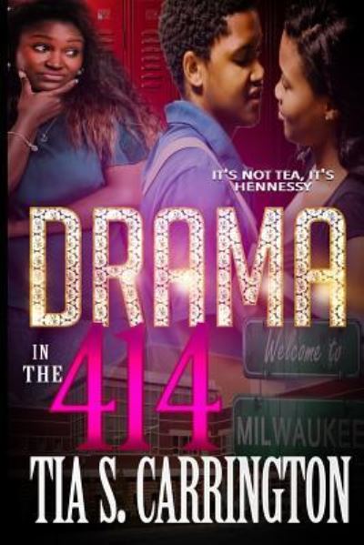 Cover for Tia S Carrington · Drama in the 414 (Paperback Book) (2016)