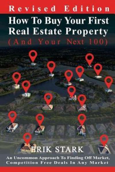 Cover for Erik Stark · How To Buy Your First Real Estate Property (Paperback Book) (2016)