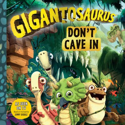Cover for Cyber Group Studios · Gigantosaurus: Don't Cave In (Innbunden bok) (2019)