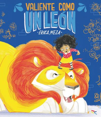 Valiente Como un León - Erika Meza - Böcker - Candlewick Press - 9781536225075 - 16 maj 2023