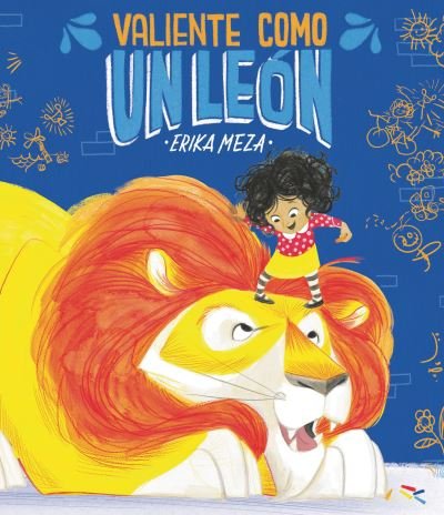 Cover for Erika Meza · Valiente Como un León (Book) (2023)