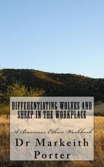 Cover for Markeith Porter · Differentiating Wolves and Sheep in the Workplace (Paperback Book) (2016)