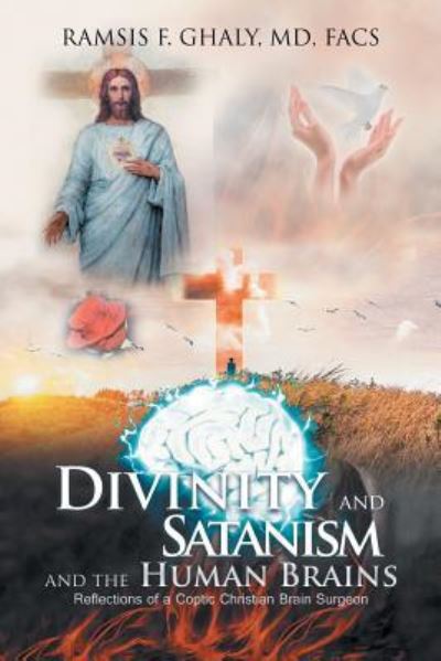 Cover for Facs Ghaly · Divinity and Satanism and the Human Brains (Paperback Book) (2018)