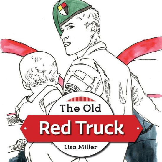 Cover for Lisa Miller · The Old Red Truck (Paperback Book) (2020)