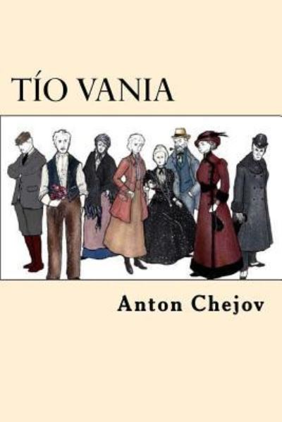 Cover for Anton Chejov · Tio Vania (Paperback Book) [Spanish edition] (2017)