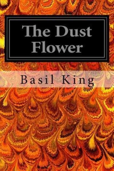 Cover for Basil King · The Dust Flower (Paperback Book) (2017)