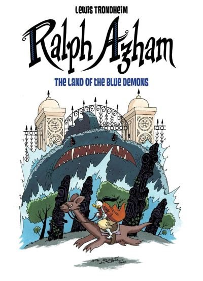 Cover for Lewis Trondheim · Ralph Azham Vol. 2: The Land of the Blue Demons (Gebundenes Buch) (2022)