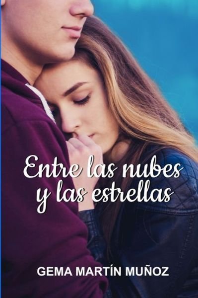 Cover for Gema Martin Munoz · Entre las nubes y las estrellas (Pocketbok) (2018)