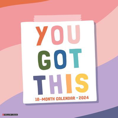 Cover for Willow Creek Press · You Got This 2024 12 X 12 Wall Calendar (Kalender) (2023)