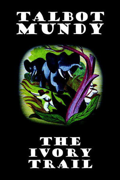 Cover for Talbot Mundy · The Ivory Trial (Hardcover Book) (2024)