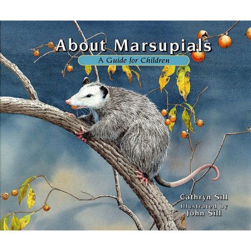 Cover for Cathryn Sill · About Marsupials: A Guide for Children - About. . . (Paperback Book) (2011)