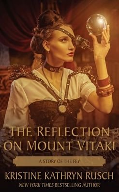 Cover for Kristine Kathryn Rusch · The Reflection on Mount Vitaki (Paperback Book) (2022)