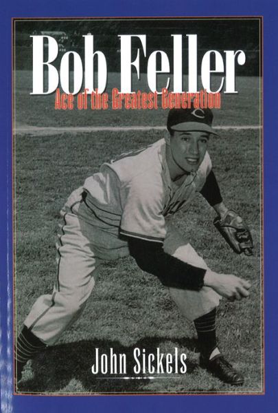 Cover for John Sickels · Bob Feller (Pocketbok) (2005)