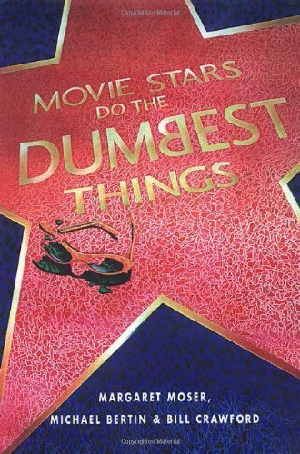 Cover for Margaret Moser · Movie Stars Do the Dumbest Things (Taschenbuch) [1st edition] (1999)