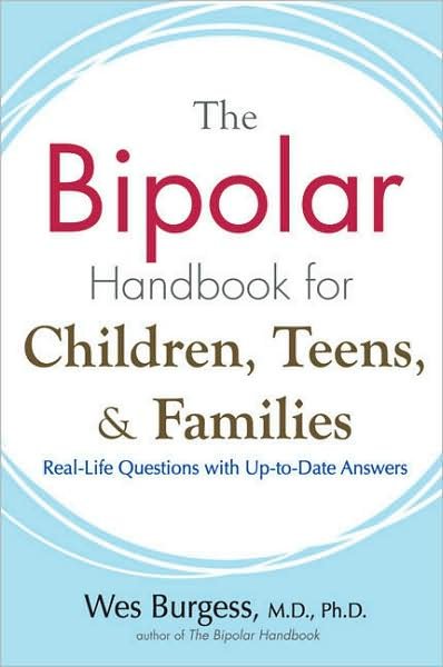 Cover for Wes Burgess · Bipolar Handbook for Children, Teens and Families: Real-Life Questions with Up-to-Date Answers (Paperback Bog) (2008)