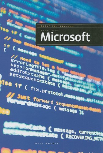 Cover for Nell Musolf · The Story of Microsoft (Built for Success) (Hardcover Book) (2008)