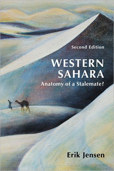 Western Sahara: Anatomy of a Stalemate? - Erik Jensen - Książki - Lynne Rienner Publishers Inc - 9781588268075 - 15 grudnia 2011