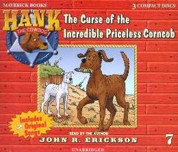 Cover for John R. Erickson · The Curse of the Incredible Priceless Corncob (Hank the Cowdog) (Audiobook (CD)) [Unabridged edition] (2002)