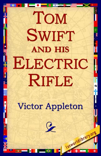 Cover for Victor II Appleton · Tom Swift and His Electric Rifle (Paperback Book) (2005)