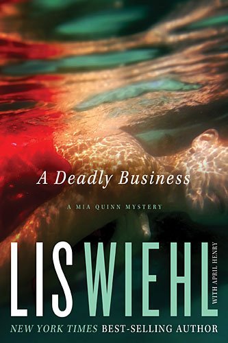 Cover for Lis Wiehl · A Deadly Business - a Mia Quinn Mystery (Paperback Book) (2015)