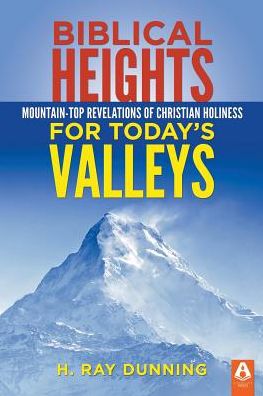 Cover for H Ray Dunning · Biblical Heights for Today's Valleys (Taschenbuch) (2015)