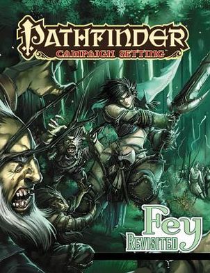 Cover for Savannah Broadway · Pathfinder Campaign Setting: Fey Revisited (Paperback Book) (2013)