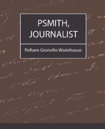 Cover for Pelham Grenville Wodehouse · Psmith, Journalist (Taschenbuch) (2007)