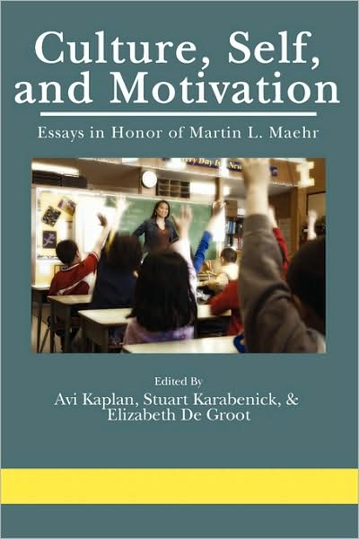 Culture, Self, And, Motivation - Avi Kaplan - Books -  - 9781607521075 - June 3, 2009