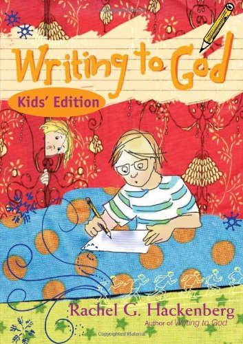 Cover for Rachel G. Hackenberg · Writing to God: Kids' Edition (Paperback Book) (2012)