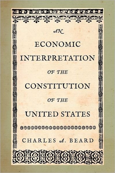 Cover for Charles a Beard · An Economic Interpretation of the Constitution of the United States (Taschenbuch) (2011)