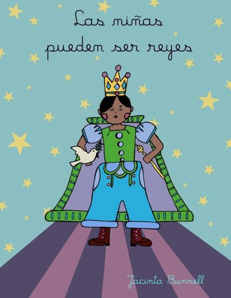 Cover for Jacinta Bunnell · Las Ninas Pueden Ser Reyes: Libro Para Colorear (Pocketbok) (2019)