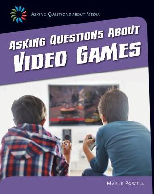 Cover for Marie Powell · Asking Questions About Video Games (Paperback Book) (2015)