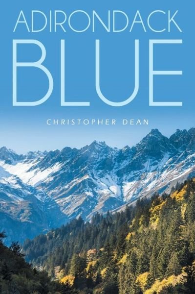 Cover for Christopher Dean · Adirondack Blue (Pocketbok) (2015)