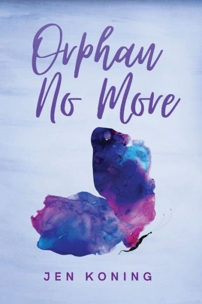 Cover for Jen Koning · Orphan No More (Paperback Book) (2022)