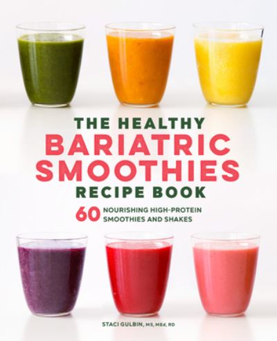 Cover for Staci Gulbin · The Healthy Bariatric Smoothies Recipe Book (Paperback Book) (2022)