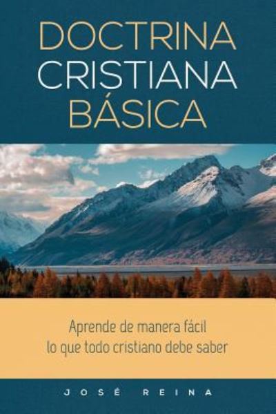 Cover for JosÃ© Reina · Doctrina Cristiana Basica (Paperback Book) (2017)