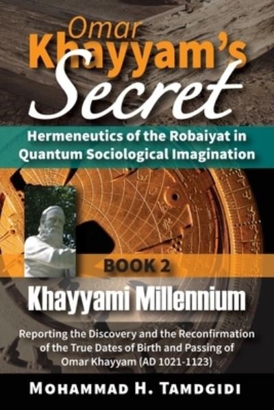 Cover for Mohammad H Tamdgidi · Omar Khayyam's Secret (Paperback Book) (2021)