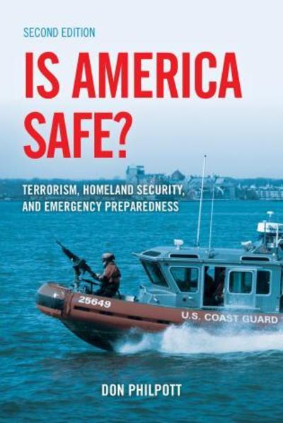 Cover for Don Philpott · Is America Safe?: Terrorism, Homeland Security, and Emergency Preparedness (Taschenbuch) [Second edition] (2019)