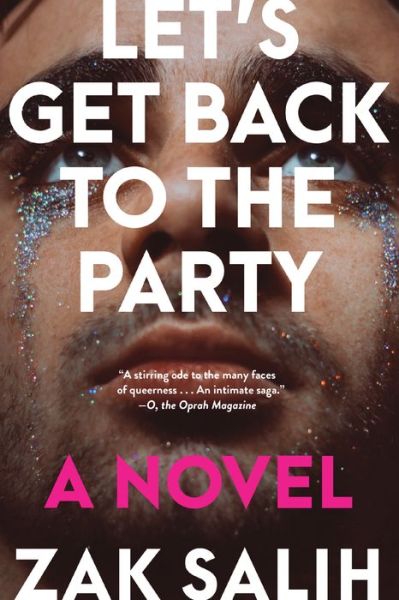 Let's Get Back to the Party - Zak Salih - Books - Algonquin Books - 9781643752075 - February 1, 2022