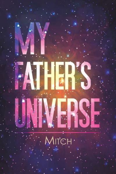 Cover for Mitch · My Father's Universe (Paperback Bog) (2019)
