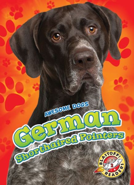 Cover for Chris Bowman · German Shorthaired Pointers (Hardcover Book) (2019)