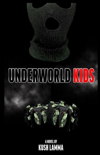 Cover for Kush Lamma · Underworld Kids (Paperback Bog) (2020)