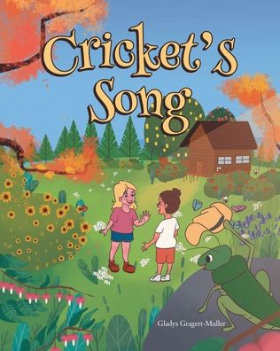 Cover for Gladys Gragert-Muller · Cricket's Song (Paperback Book) (2022)