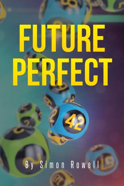 Cover for Simon Rowell · Future Perfect (Paperback Book) (2021)